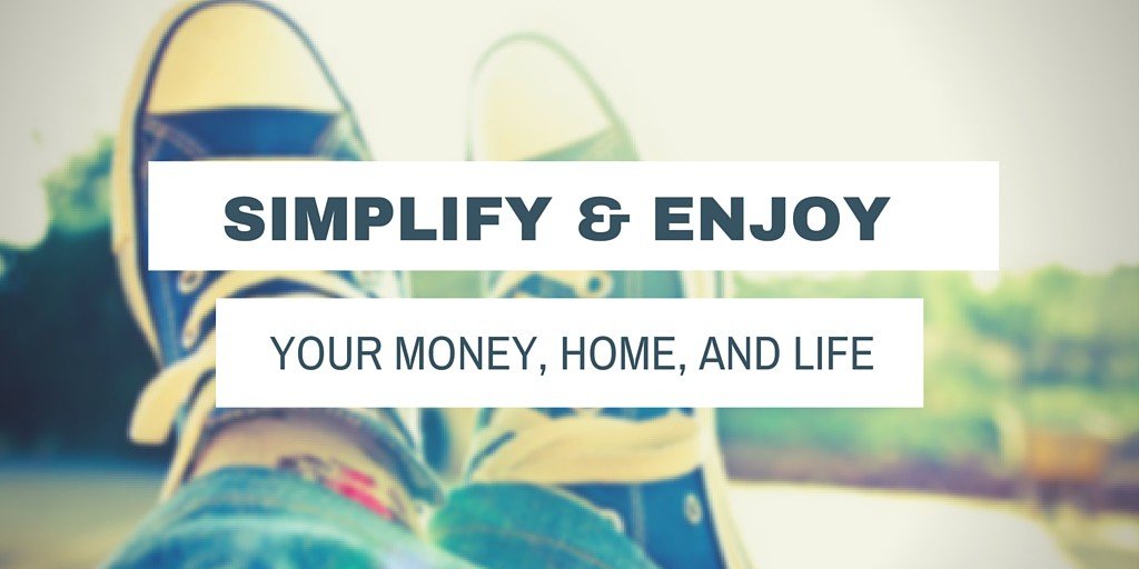 Learn how you can reduce stress with your money, home, and life by simplifying. Learn how you can make this year your best ever.