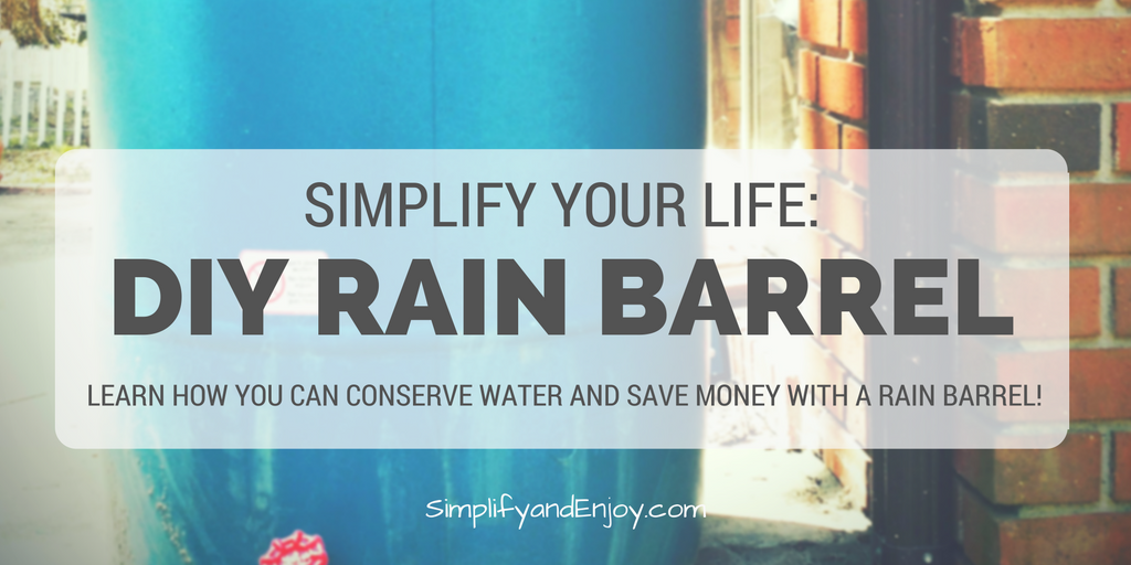 diy-rain-barrel-simplify-and-enjoy